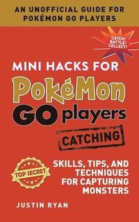 bokomslag Mini Hacks for Pokmon GO Players: Catching