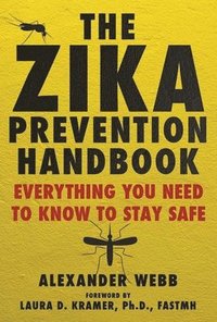 bokomslag The Zika Prevention Handbook