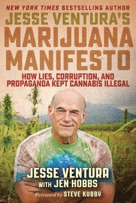 Jesse Ventura's Marijuana Manifesto