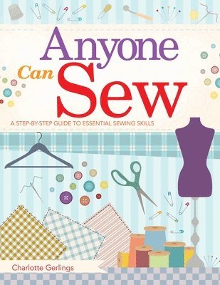 Charlotte Gerlings - Anyone Can Sew, Häftad