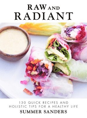 Summer Sanders - Raw and Radiant, Inbunden. Tillgänglighet: Tillfälligt slut