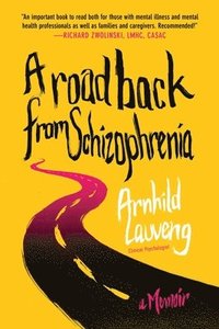 bokomslag A Road Back from Schizophrenia