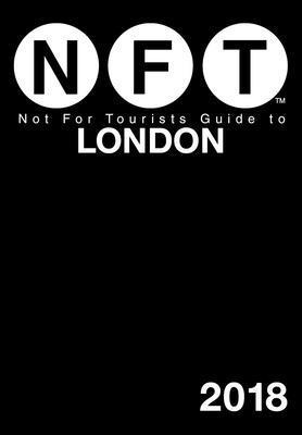 Not For Tourists Guide to London 2018 1