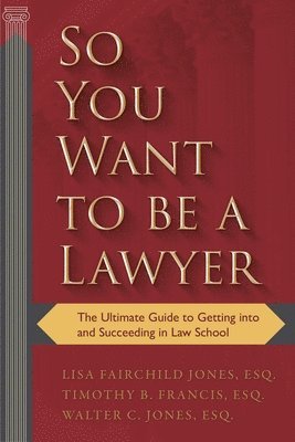 bokomslag So You Want to be a Lawyer