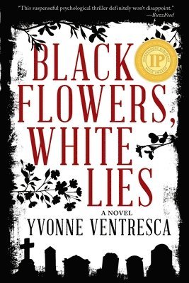 Yvonne Ventresca - Black Flowers, White Lies, Häftad