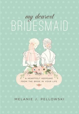 My Dearest Bridesmaid 1