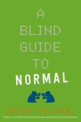 Beth Vrabel - Blind Guide to Normal, Häftad