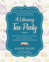 bokomslag A Literary Tea Party