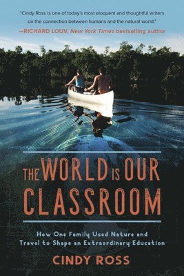 bokomslag The World Is Our Classroom