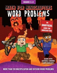 bokomslag Math for Minecrafters Word Problems: Grades 3-4