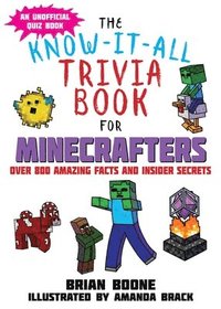 bokomslag The Know-It-All Trivia Book for Minecrafters