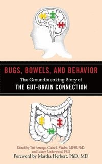 bokomslag Bugs, Bowels, and Behavior