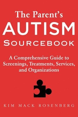 bokomslag The Parent's Autism Sourcebook