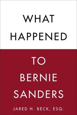 What Happened to Bernie Sanders 1