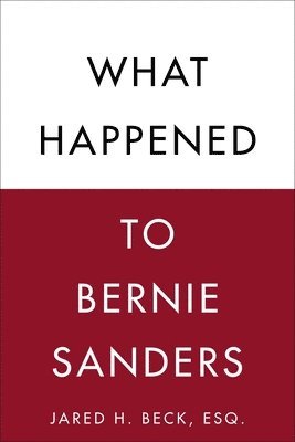 What Happened to Bernie Sanders 1