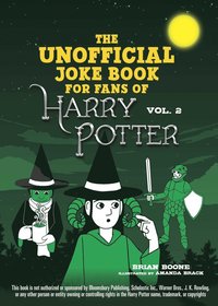 bokomslag Unofficial Harry Potter Joke Book: Stupefying Shenanigans for Slytherin