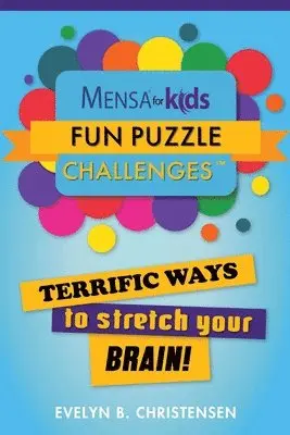 Evelyn B. Christensen - Mensa(R) for Kids: Fun Puzzle Challenges, Häftad. Tillgänglighet: Lägg i varukorg