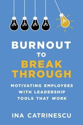 Burnout to Breakthrough 1