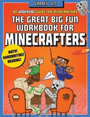 The Great Big Fun Workbook for Minecrafters: Grades 1 & 2 1