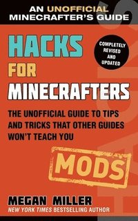 bokomslag Hacks for Minecrafters: Mods