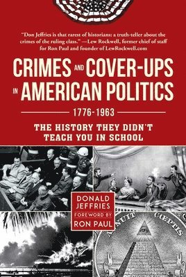 Crimes and Cover-ups in American Politics 1