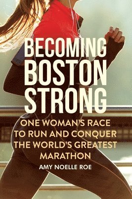 Becoming Boston Strong 1