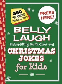 bokomslag Belly Laugh Sidesplitting Santa Claus and Christmas Jokes for Kids