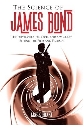 The Science of James Bond 1