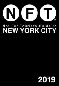 bokomslag Not For Tourists Guide to New York City 2019