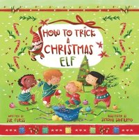 bokomslag How to Trick a Christmas Elf