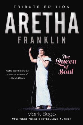 Mark Bego - Aretha Franklin: The Queen of Soul, Häftad