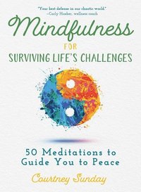 bokomslag Mindfulness for Surviving Life's Challenges