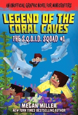 Megan Miller - The Legend of the Coral Caves: An Unofficial Graphic Novel for Minecrafters, Häftad