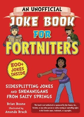 bokomslag Unofficial Joke Book for Fortniters: Sidesplitting Jokes and Shenanigans from Salty Springs