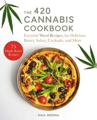 bokomslag The 420 Cannabis Cookbook