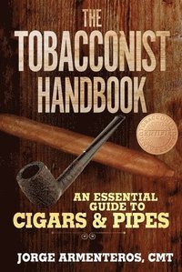 bokomslag The Tobacconist Handbook: An Essential Guide to Cigars & Pipes