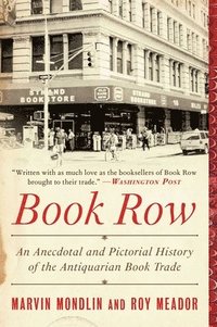 bokomslag Book Row: An Anecdotal and Pictorial History of the Antiquarian Book Trade