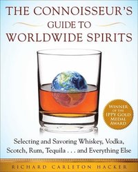 bokomslag The Connoisseur's Guide to Worldwide Spirits