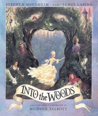 Stephen Sondheim, James Lapine - Into the Woods, Inbunden