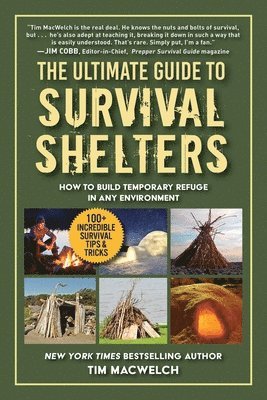bokomslag The Ultimate Guide to Survival Shelters