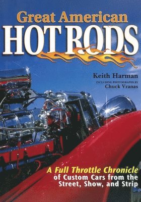 Keith Harman - Great American Hot Rods, Inbunden