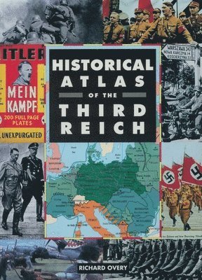 Richard Overy - Historical Atlas of the Third Reich, Häftad