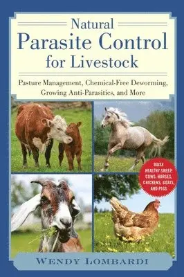 Wendy Lombardi - Natural Parasite Control for Livestock, Häftad. Tillgänglighet: Lägg i varukorg