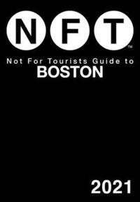 bokomslag Not for Tourists Guide to Boston 2021