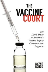 bokomslag The Vaccine Court 2.0: Revised and Updated