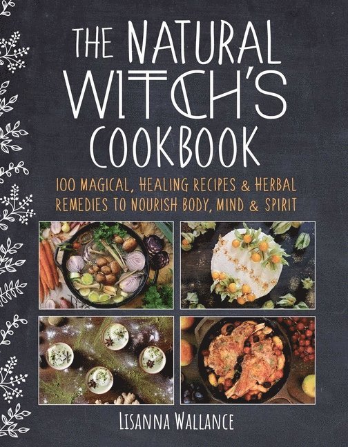 The Natural Witch's Cookbook 1