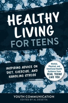 bokomslag Healthy Living For Teens
