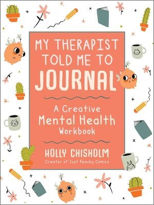 bokomslag My Therapist Told Me to Journal