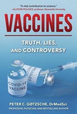 Peter C. Gøtzsche - Vaccines, Inbunden