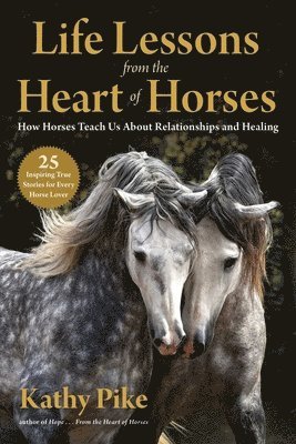 bokomslag Life Lessons from the Heart of Horses